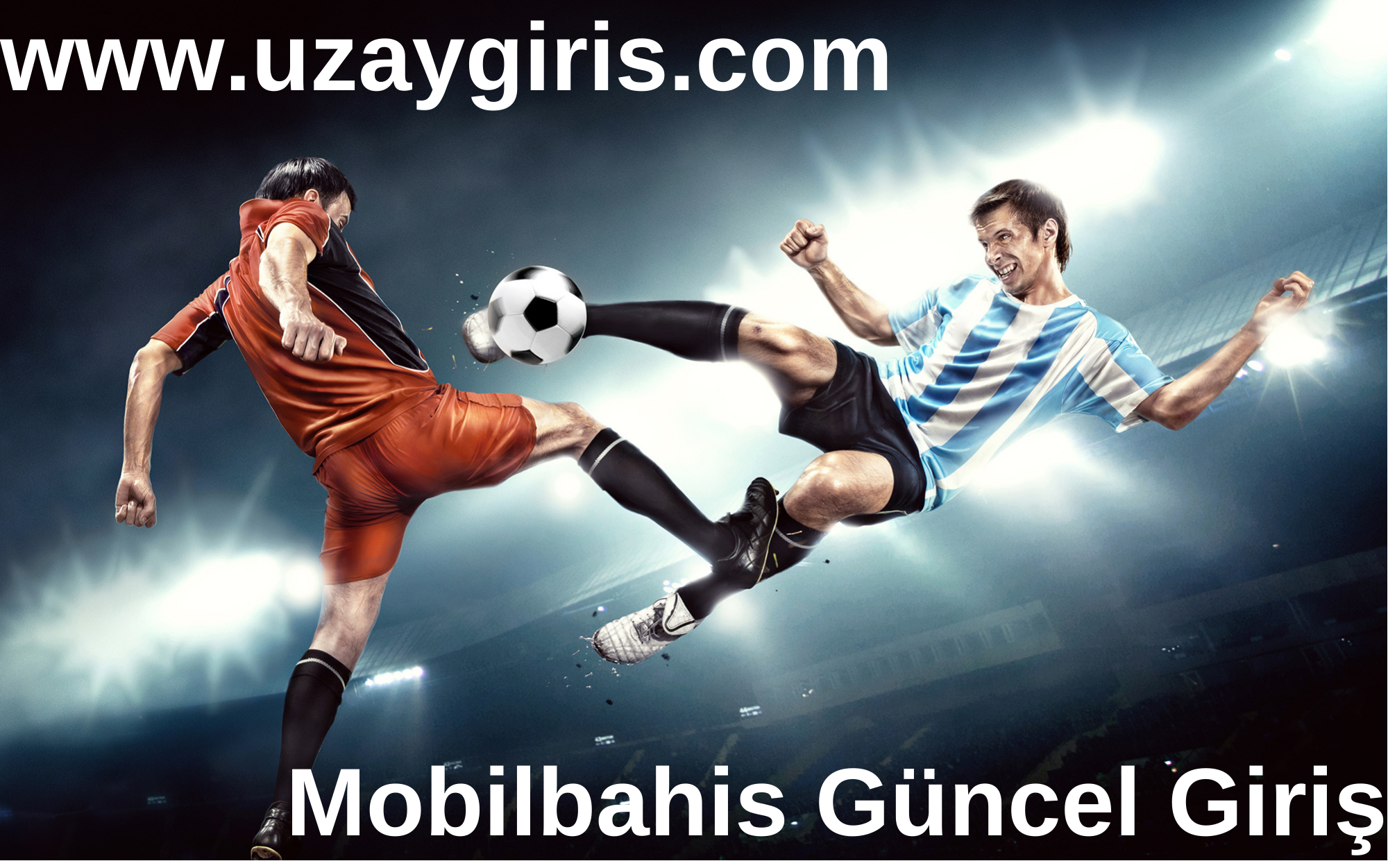 Mobilbahis Güncel Giriş