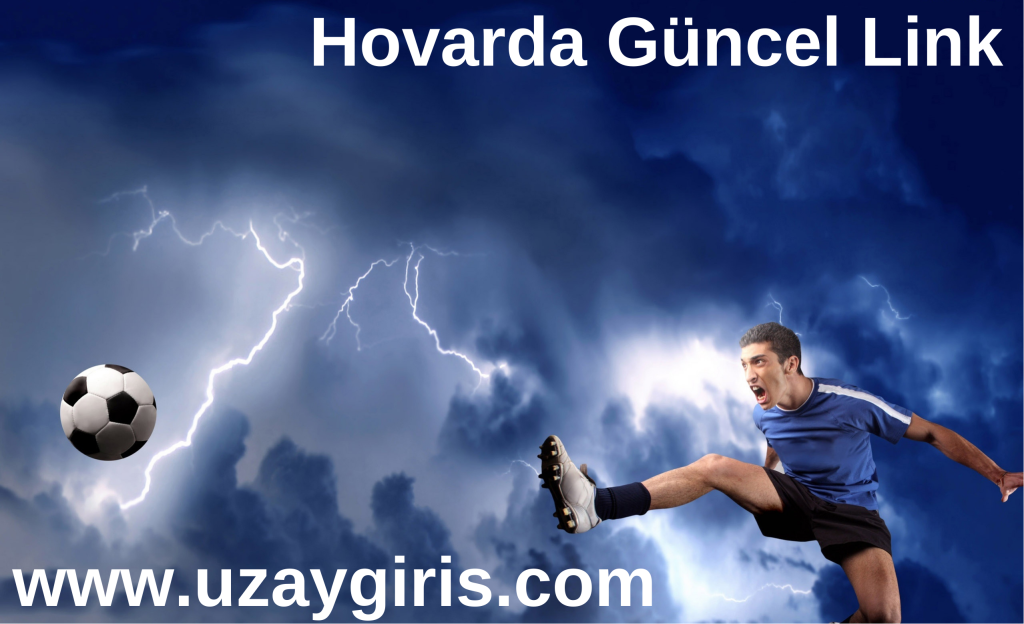 Hovarda Güncel Link